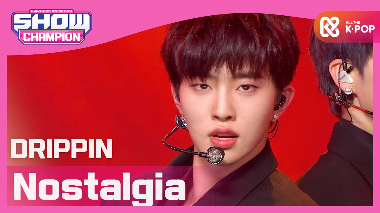 [Show Champion] 드리핀 - Nostalgia (DRIPPIN - Nostalgia) l EP.378