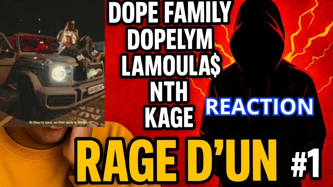 🔥 DOPE FAMILY & LAMOULA$ en mode Rage ! 💥 Ma réaction au banger 