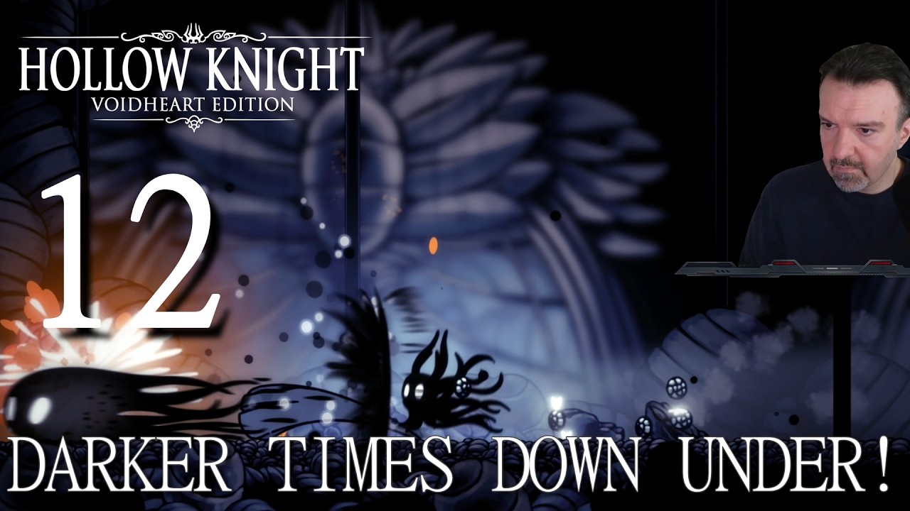 Darker Times Down Under! What Lies Beneath?? DSP Plays It: Hollow Knight Part 12 (PC/2026)