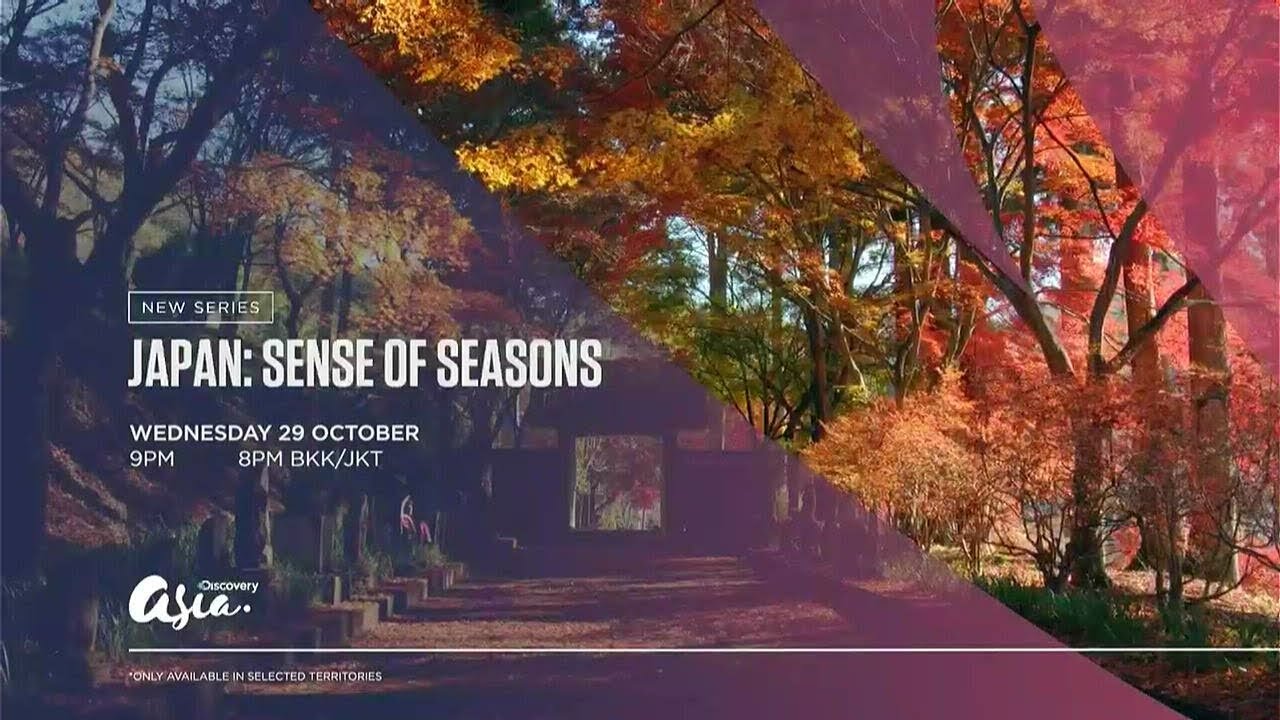 [Promo] Discovery Asia &bull; JAPAN: SENSE OF SEASONS