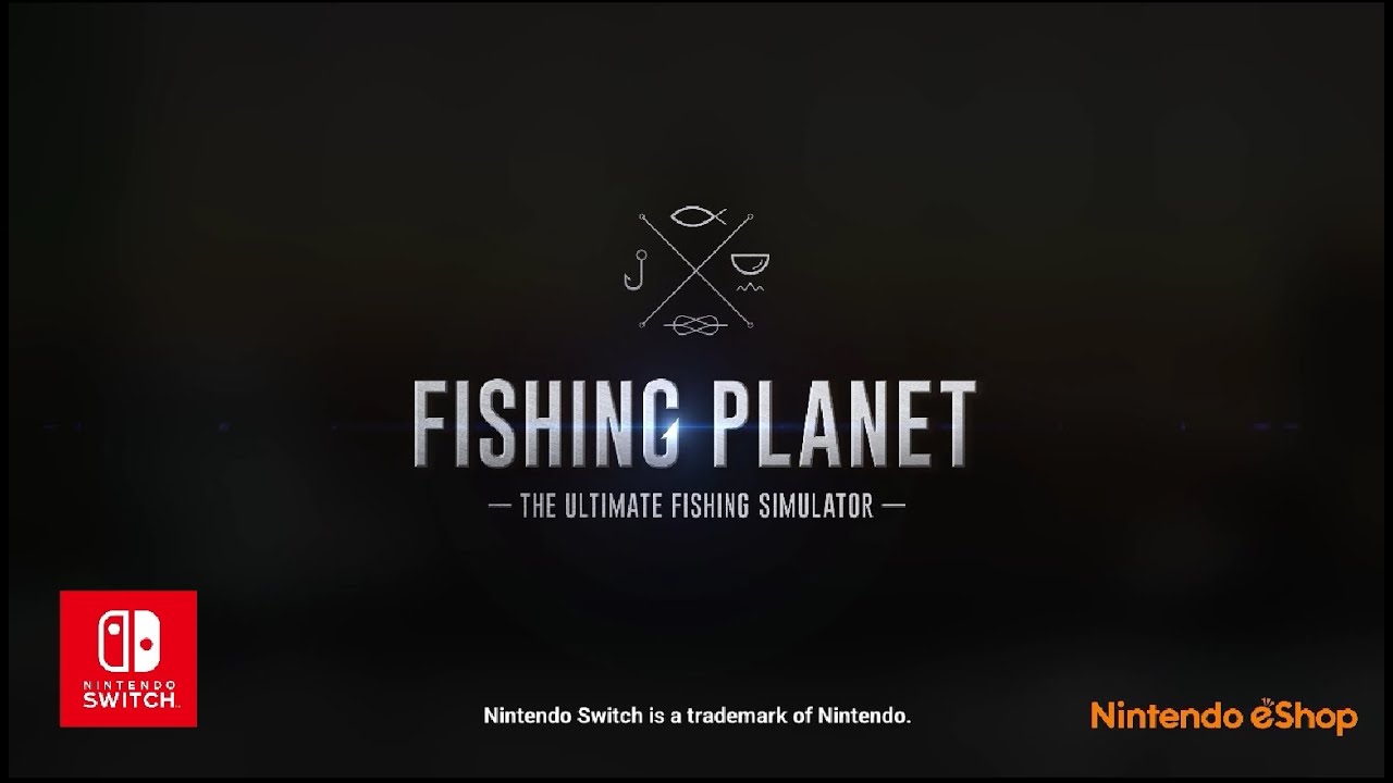Fishing Planet Launches on Nintendo Switch – Play for Free Now!