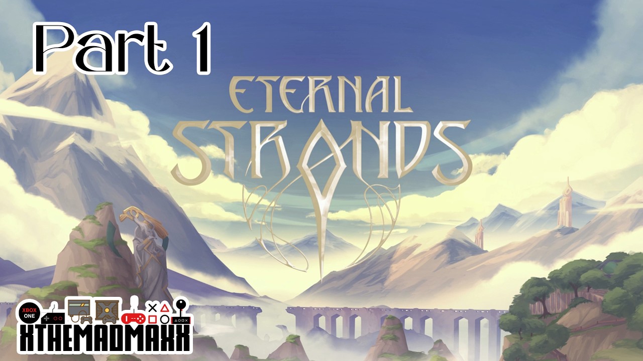 [Part 1] The Veil - Eternal Strands Playthrough Gameplay