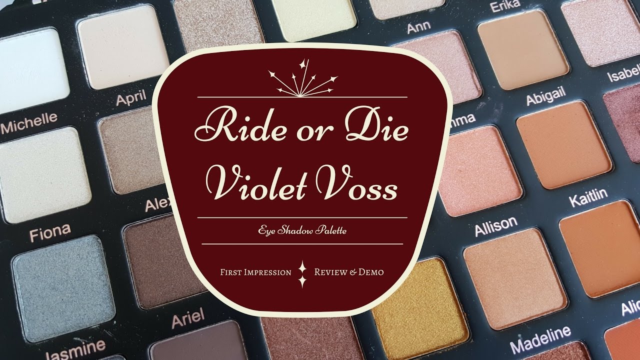 First Impressions:  Violet Voss Ride or Die Eye Shadow Palette - Review & Tutorial!