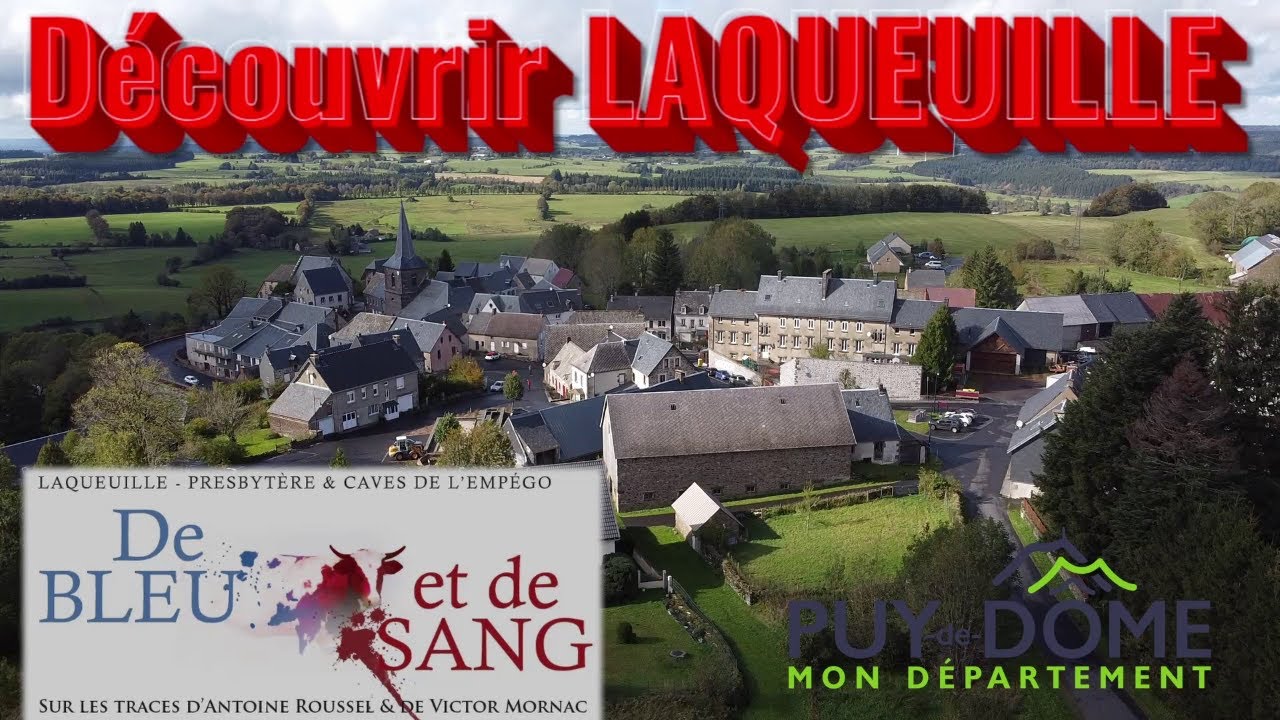 Les trésors cachés de la commune de LAQUEUILLE dans le Puy-de-Dôme - Région Auvergne-Rhône-Alpes