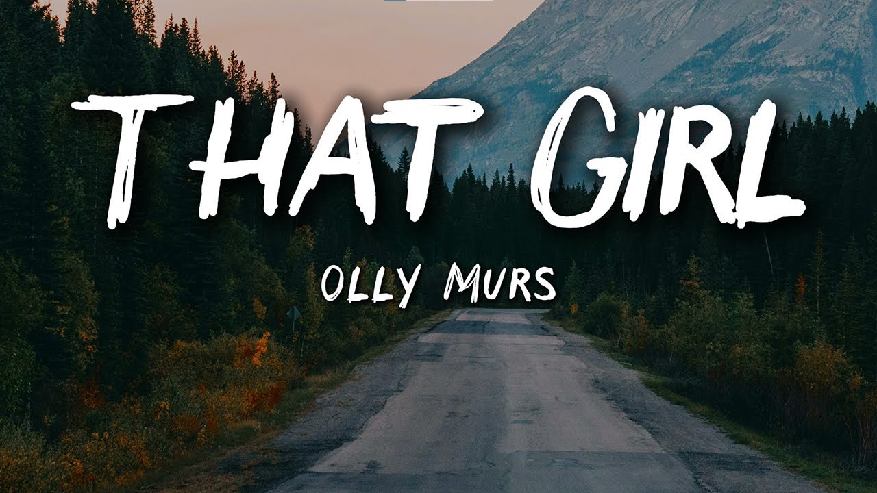 Olly Murs – That Girl (Lyrics) | Pop Love Song