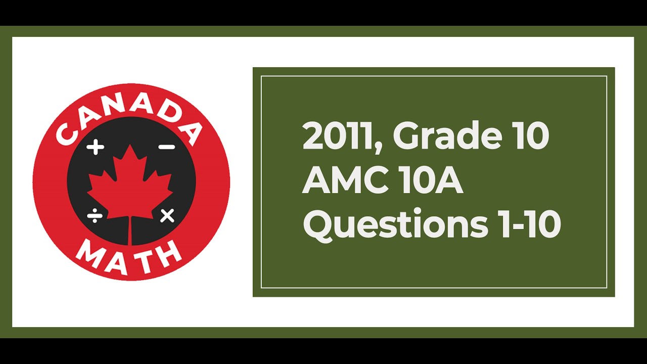 2011, Grade 10, AMC 10A | Questions 1-10