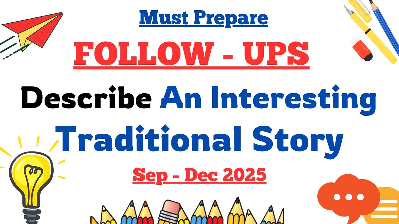 Follow Ups Of Describe An Interesting Traditional Story Cue Card | Interesting Traditional Story