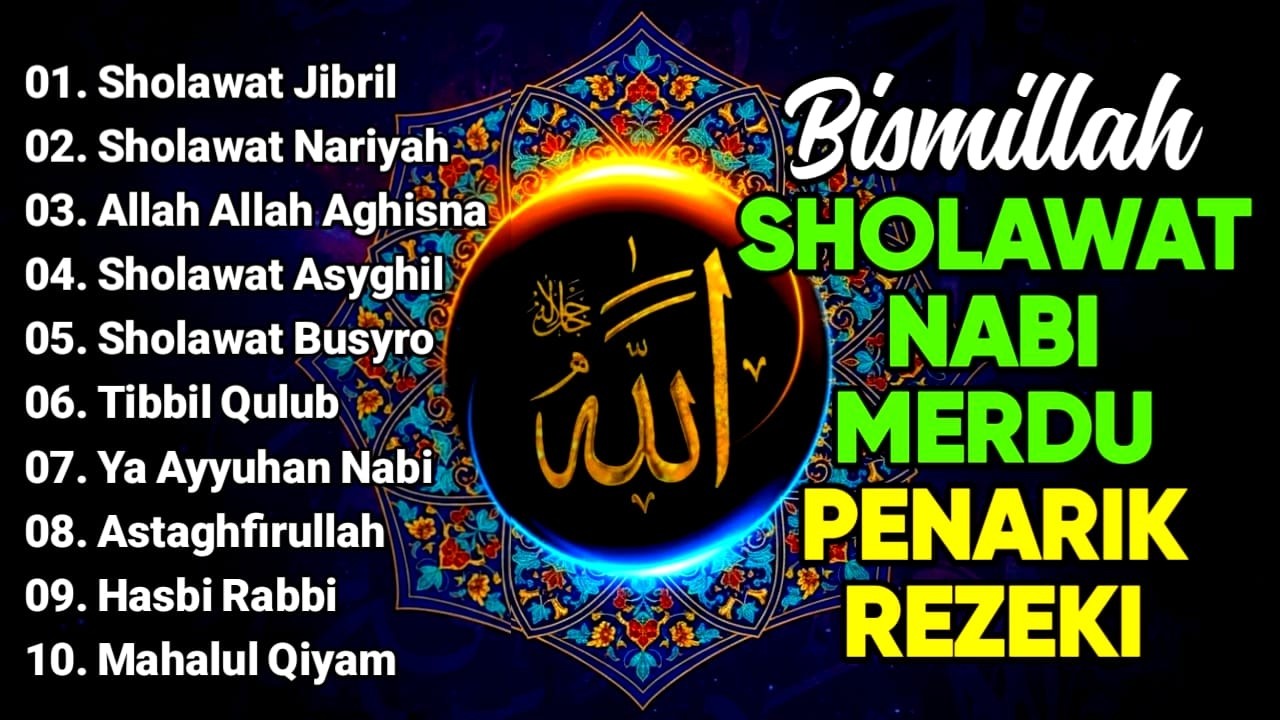 SHOLAWAT JIBRIL PEMBUKA PINTU REZEKI Astaghfirullah SHOLAWAT NABI MERDU TERBARU