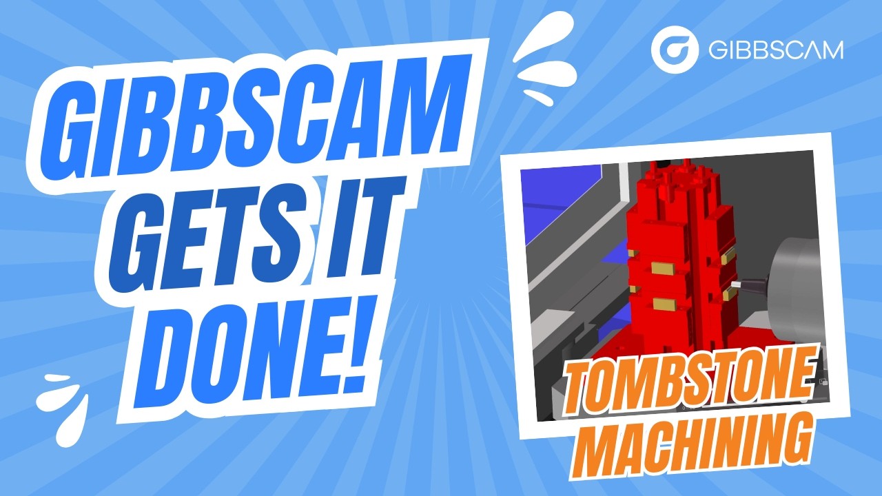 Machine Multiple Parts Fast with Tombstone Machining! | GibbsCAM Gets It Done