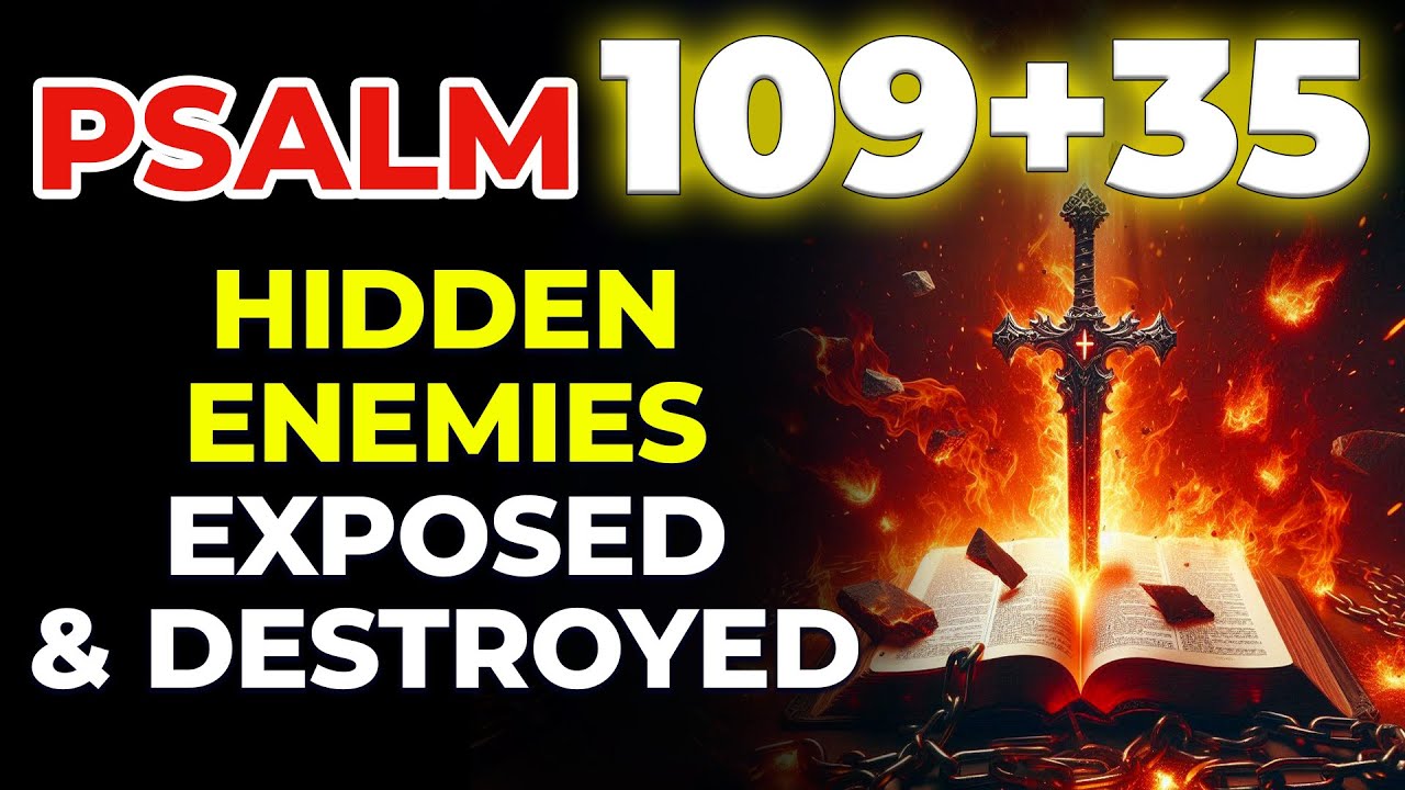 PSALM 109 + 35: DANGEROUS Prayer That REVERSES Every Curse Back to Sender - 7-FOLD Return!