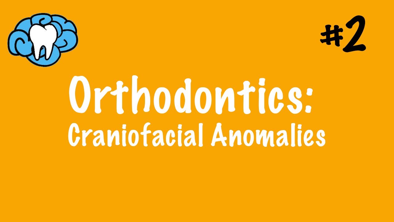Orthodontics | Craniofacial Anomalies | INBDE, ADAT