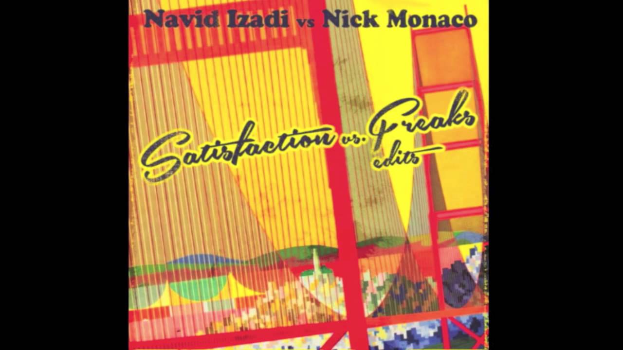 Nick Monaco - Satisfaction Edit