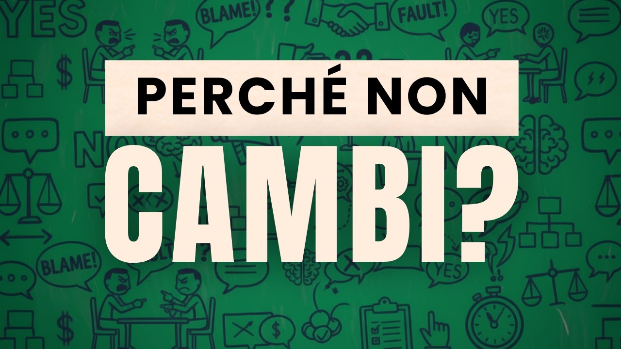 Avrei voluto sapere questo prima sul CAMBIAMENTO