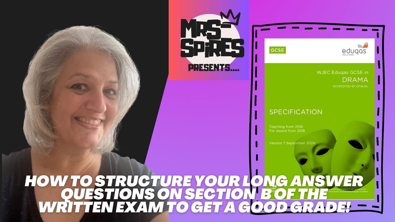 Eduqas GCSE Drama | How To Get Good Marks On The Written Exam | Section B Live Theatre 2025