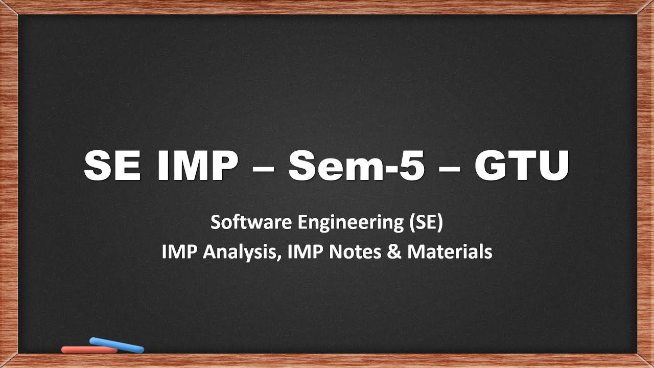 Software Engineering (SE) IMP Questions - Sem-5 - GTU