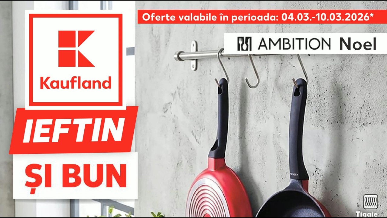 Kaufland Oferte valabile în perioada: 04.03-10.03.2026   Varianta TV