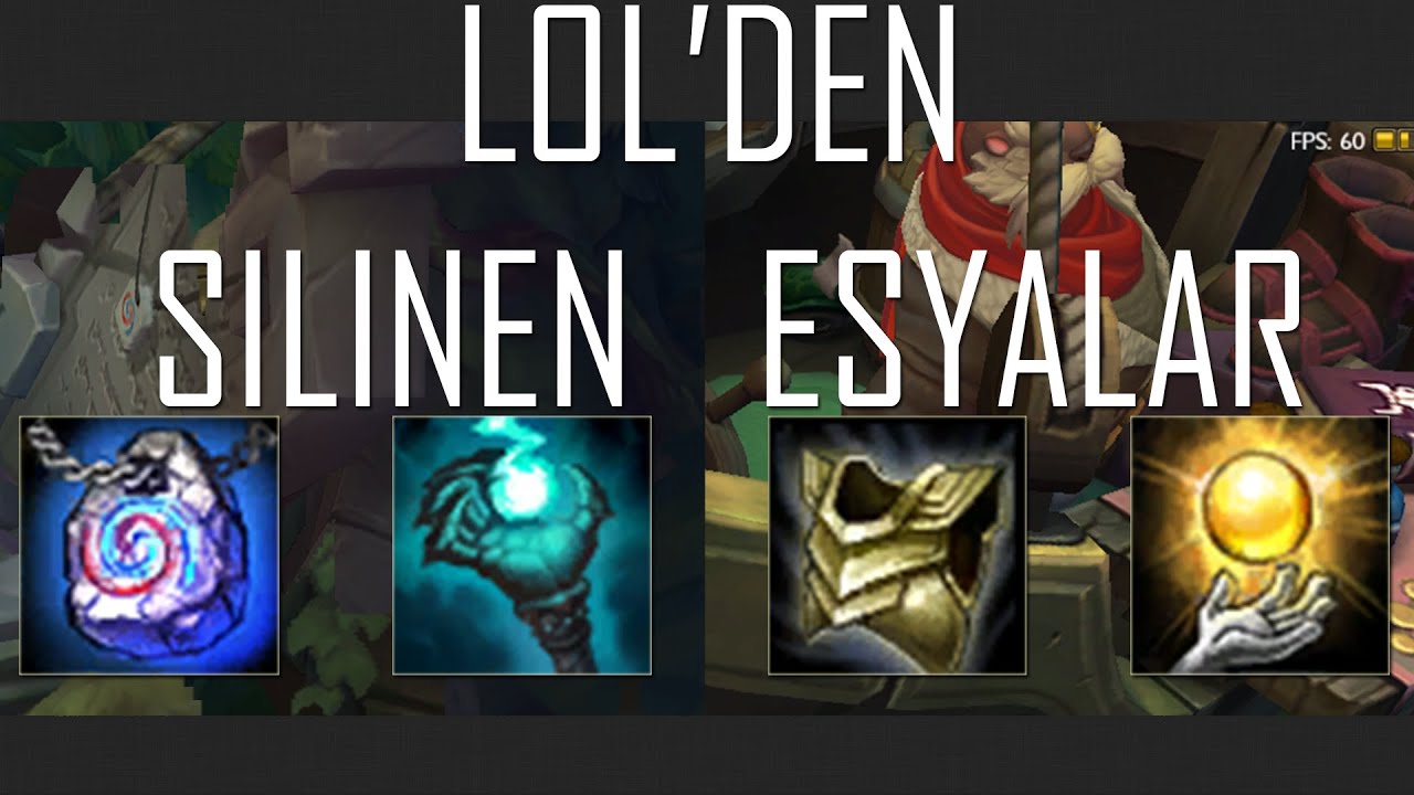 LoL 'den Kaldırılan Eşyalar [ Silinmiş Olan Eşyalar ]