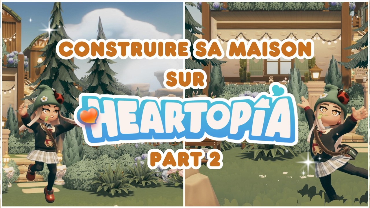 💗 HEARTOPIA - La folie de la construction continue !