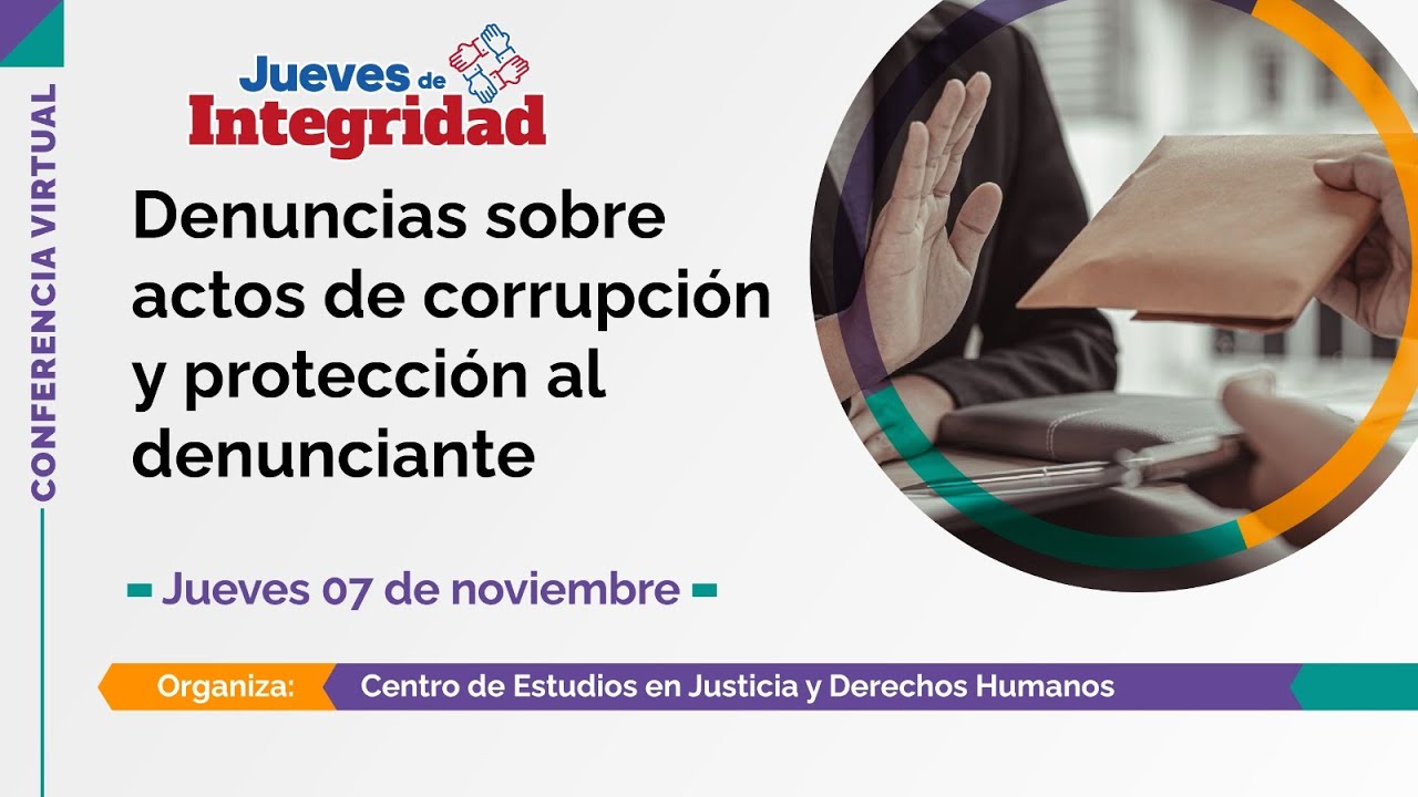 #JuevesDeIntegridad | Denuncias sobre actos de corrupci&oacute;n y protecci&oacute;n al denunciante