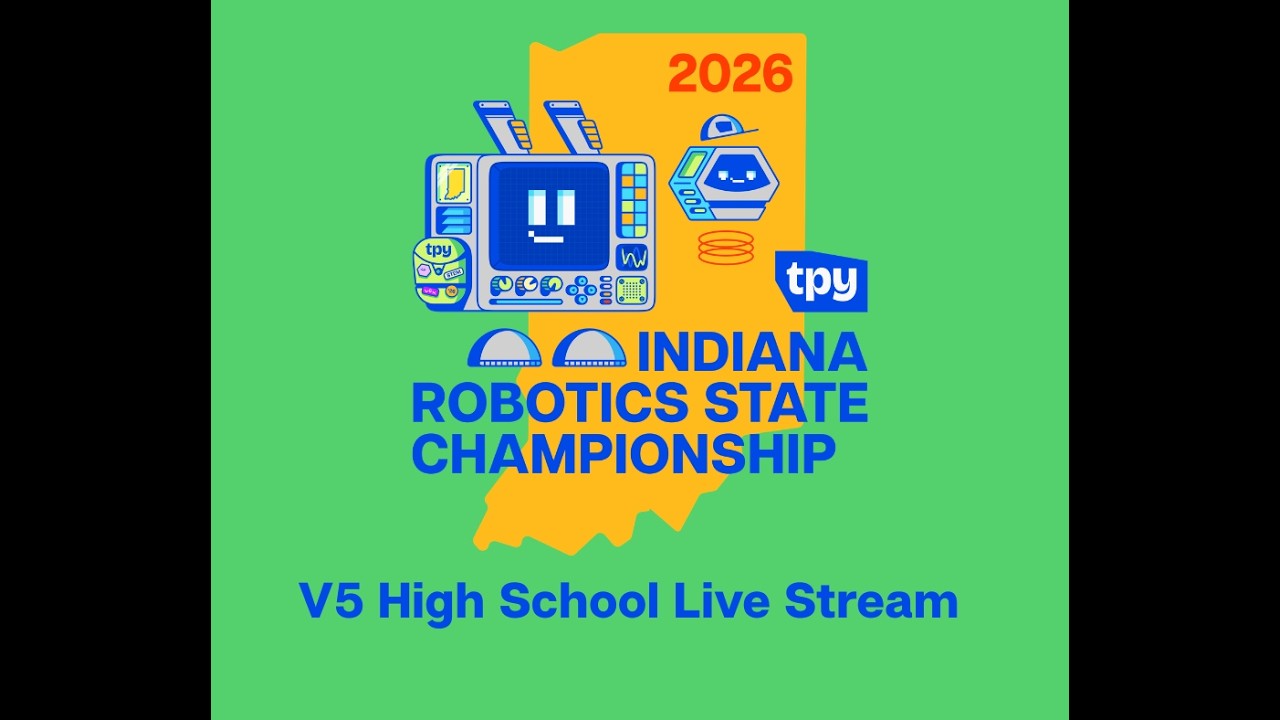 2026 - VEX Robotics State Championship V5 High School