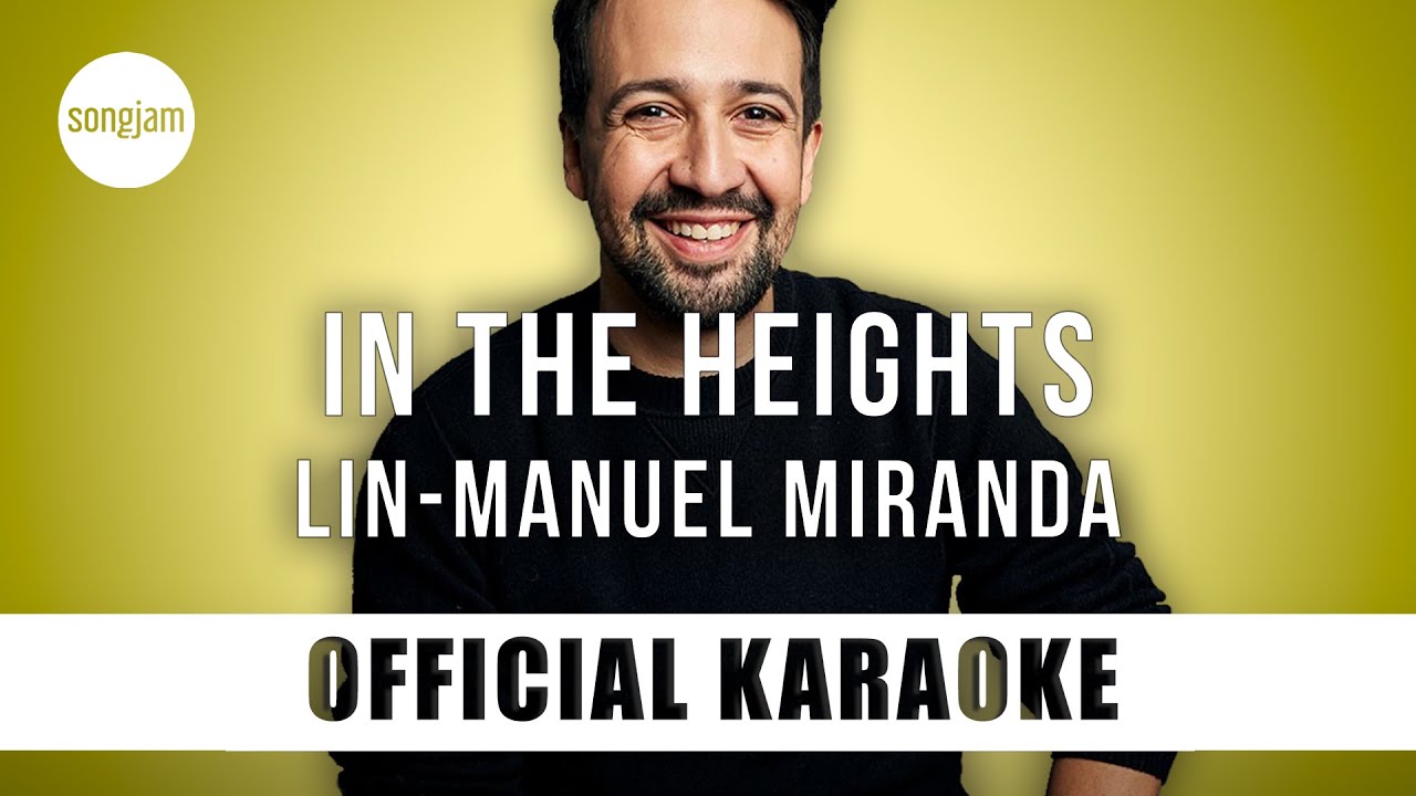 Lin-Manuel Miranda - In The Heights (Official Karaoke Instrumental) | SongJam