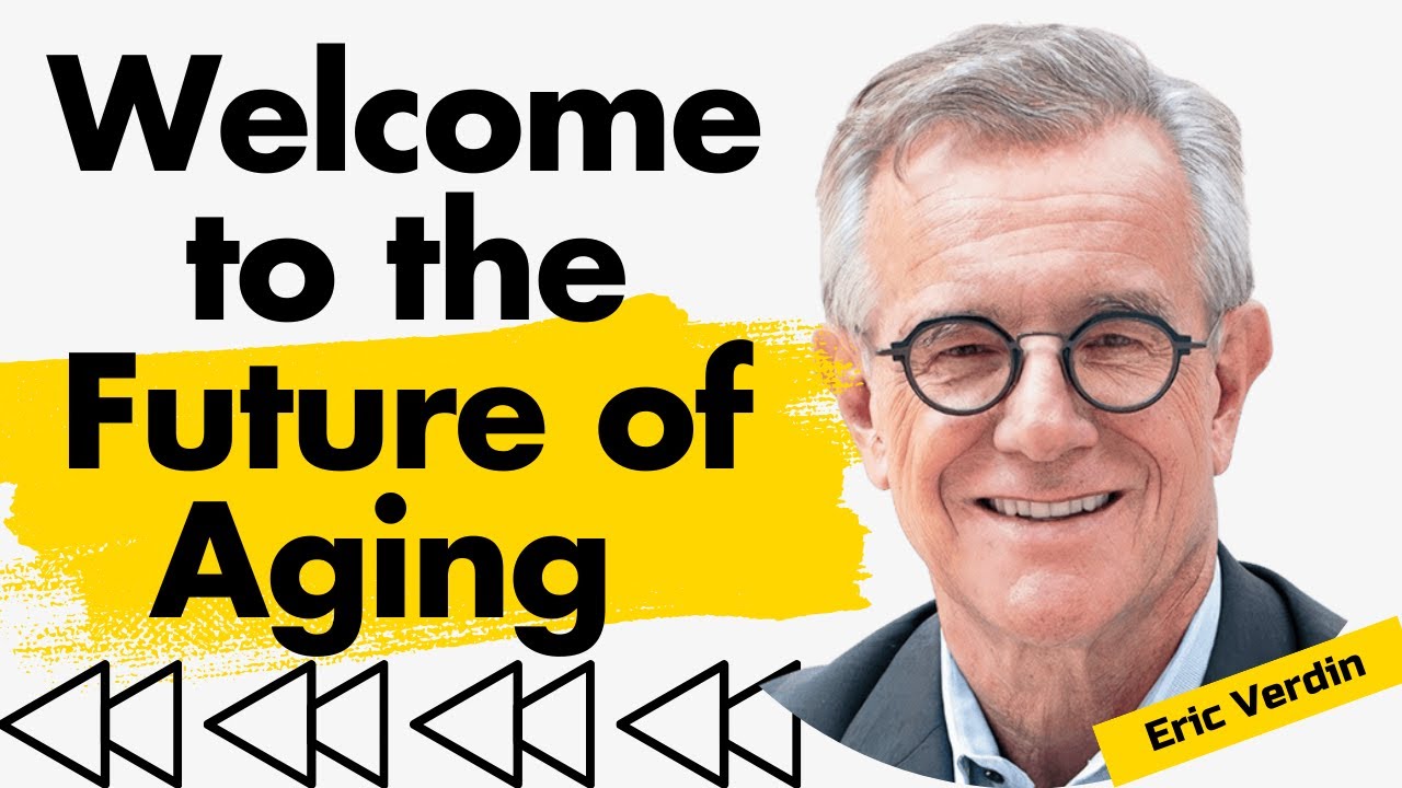 How Aging Leads to Major Diseases and What We Can Do - Eric Verdin | Existential Threads