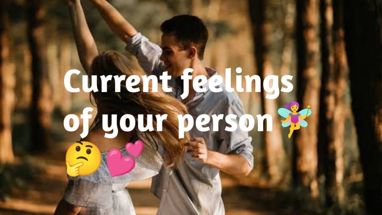 Current feelings of your person🧚‍♀️🌸🤔