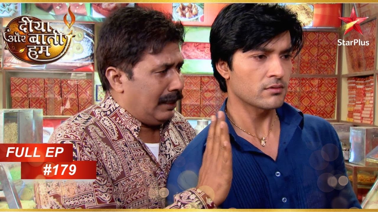 Sooraj ने Arun पर भरोसा जताया! | Full Episode: 179 | Diya Aur Baati Hum
