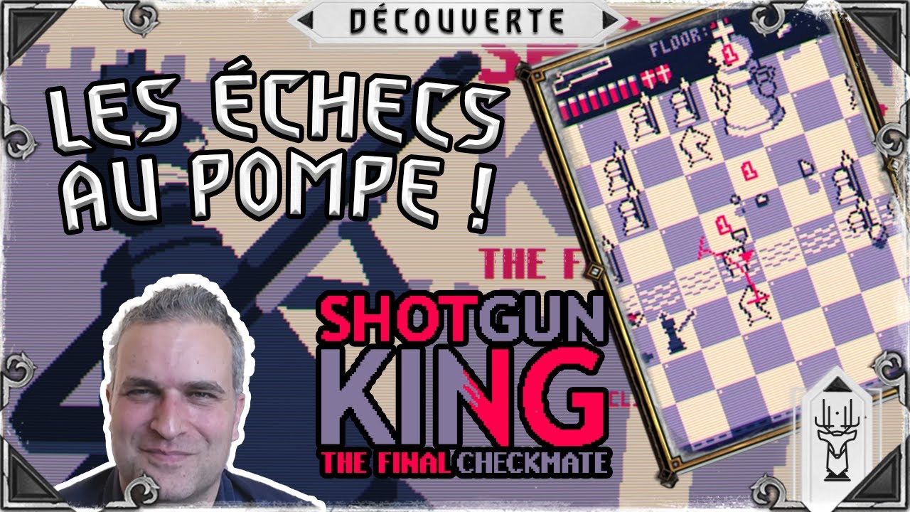 Shotgun King - Les échecs en rogue-like à la française ! FR