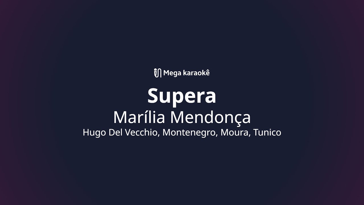 🎤 Supera – Marília Mendonça