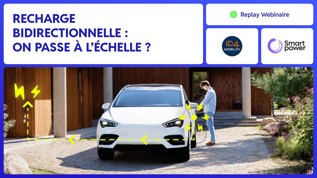 [ Replay WEBINAIRE ] Recharge bidirectionnelle : on passe à l’échelle ?