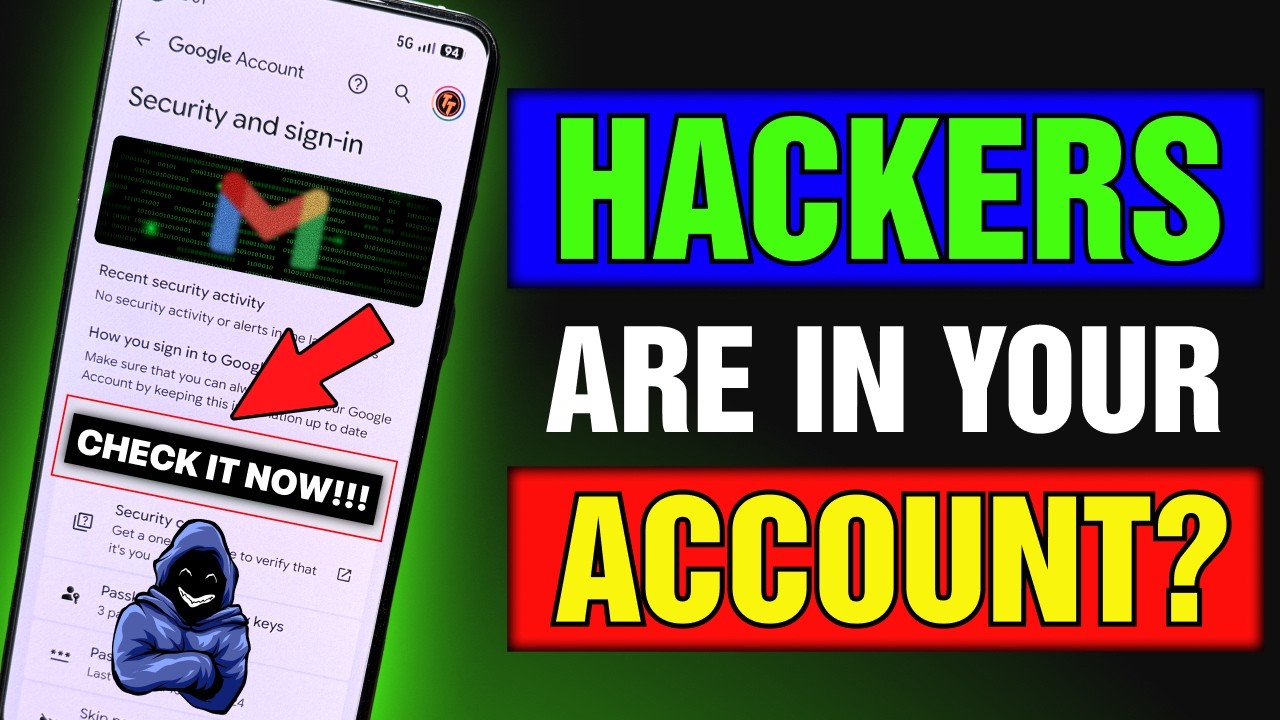 Is Someone Hacking Your Google Account? Verify NOW!