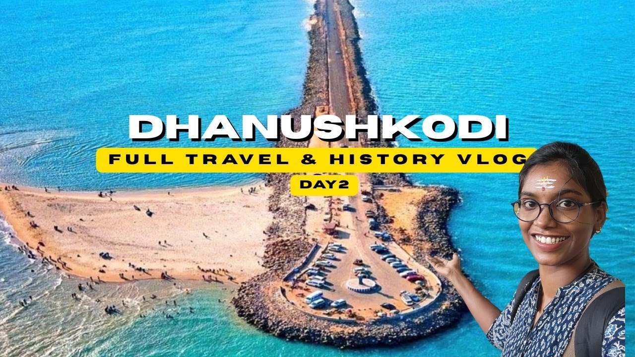 Dhanushkodi - The Ghost Town of India | தனுஷ்கோடி places to visit | Lost City Story🌊 #ukexplorebites