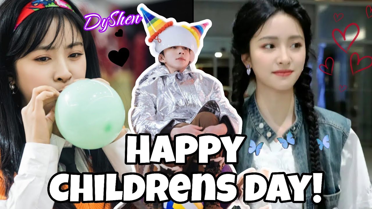 Shen Yue and Dylan Wang on Childrens day!