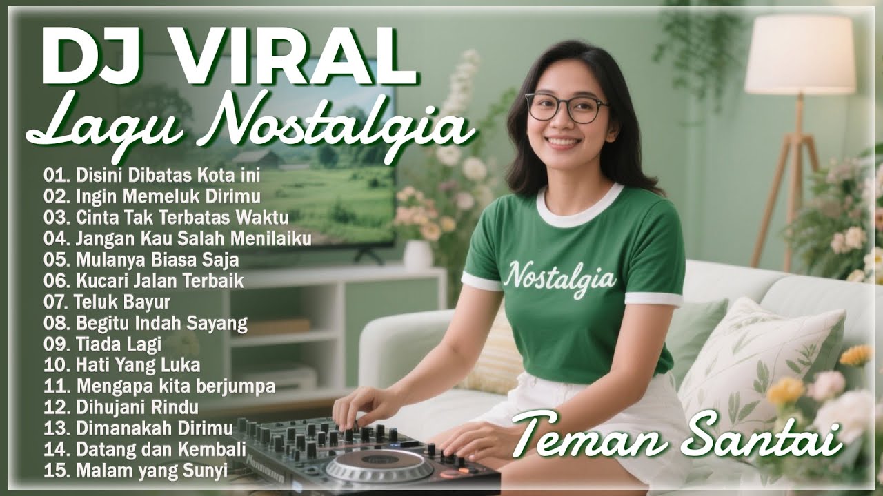 DJ REMIX TERBARU || DJ Remix Nostalgia Indonesia || Teman Bersantai Saat Dikantor & Diperjalanan