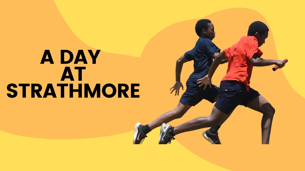 A Day at Strathmore School