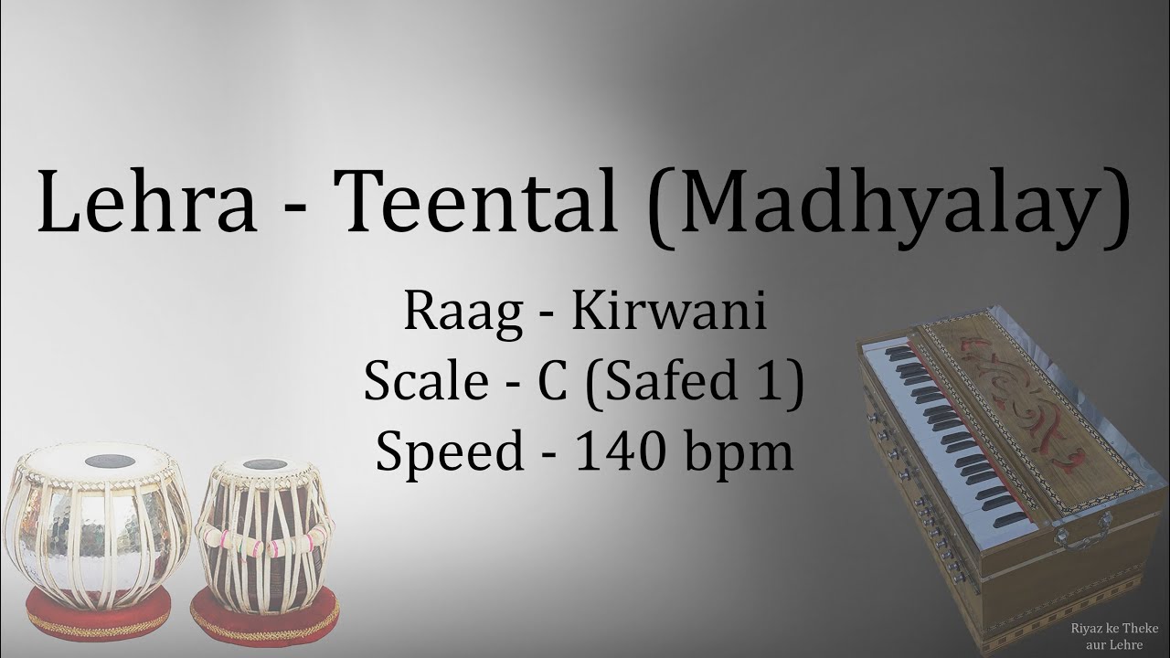 Best Live Lehra in Madhyalay Teental | Lehra in Raag Kirwani | 140 bpm | C Scale | Safed 1 | सफेद १