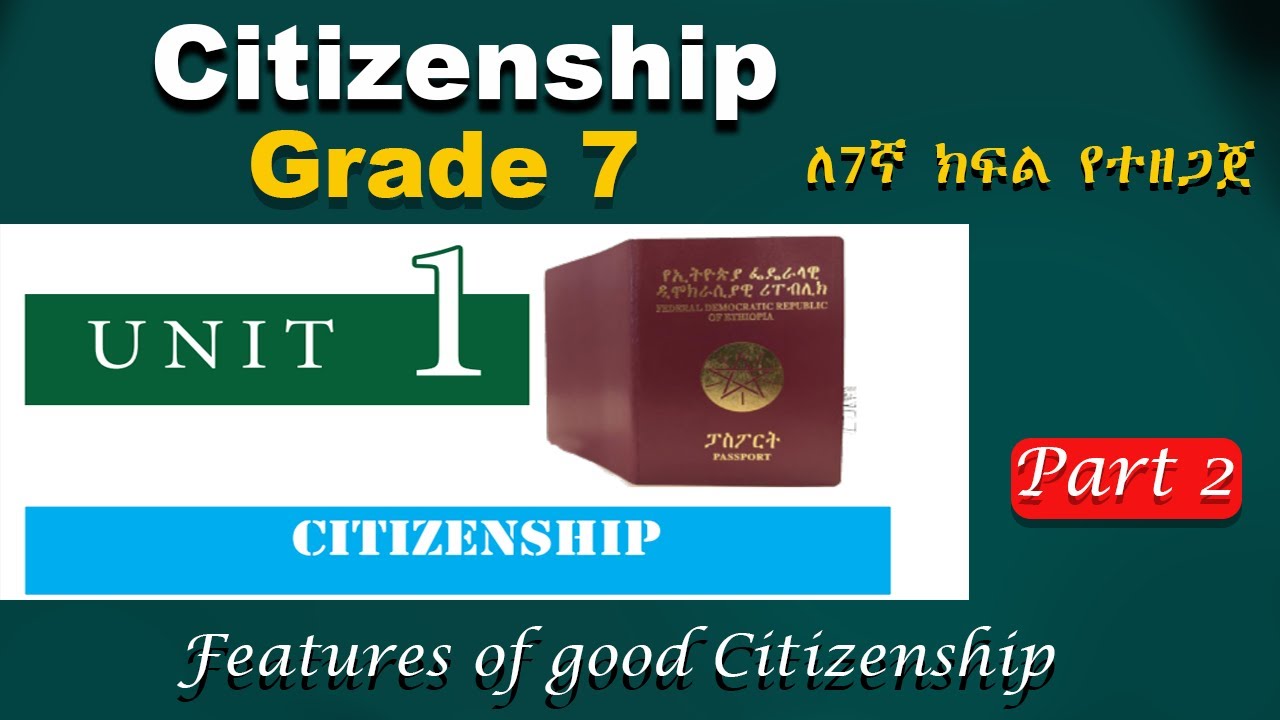 Grade 7 Citizenship unit 1 part 2 | Features of Good Citizenship