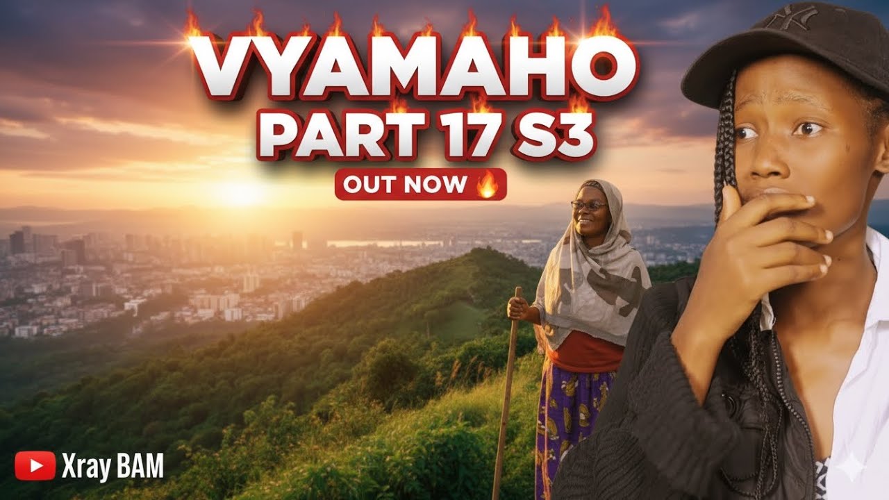 VYAMAHO PART 17 | SEASON 3
