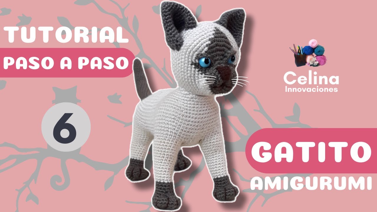 GATITO AMIGURUMI -paso a paso / Tutorial Nº6 Celina innovaciones crochet