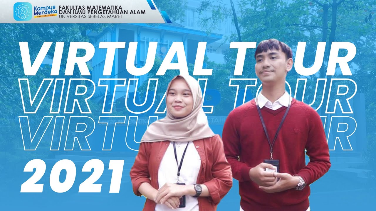 VIRTUAL CAMPUS TOUR FAKULTAS MIPA UNS 2021