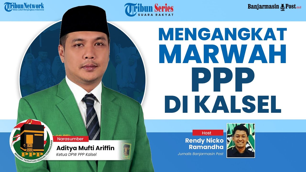 🔴 LIVE: Tribun Series - Mengangkat Marwah PPP di Kalsel