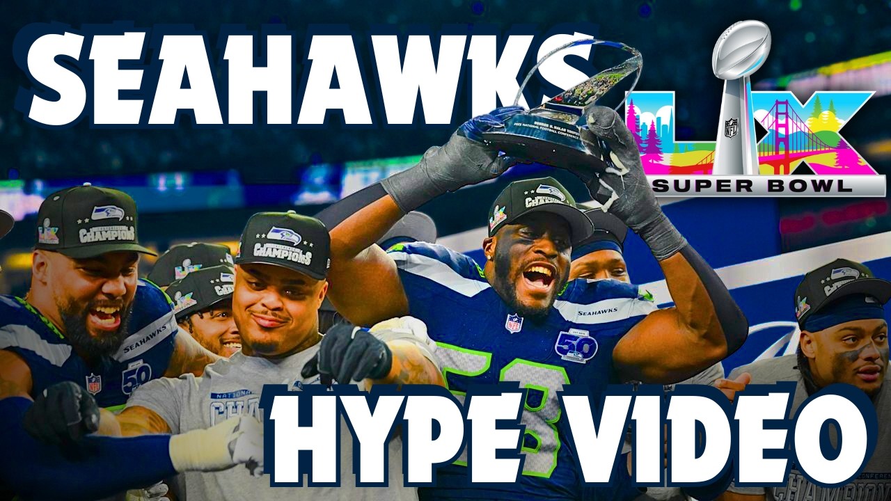 Seattle Seahawks Super Bowl LIX Hype Video