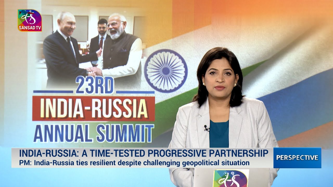 Perspective: 23rd India-Russia Annual Summit | 05 December, 2025