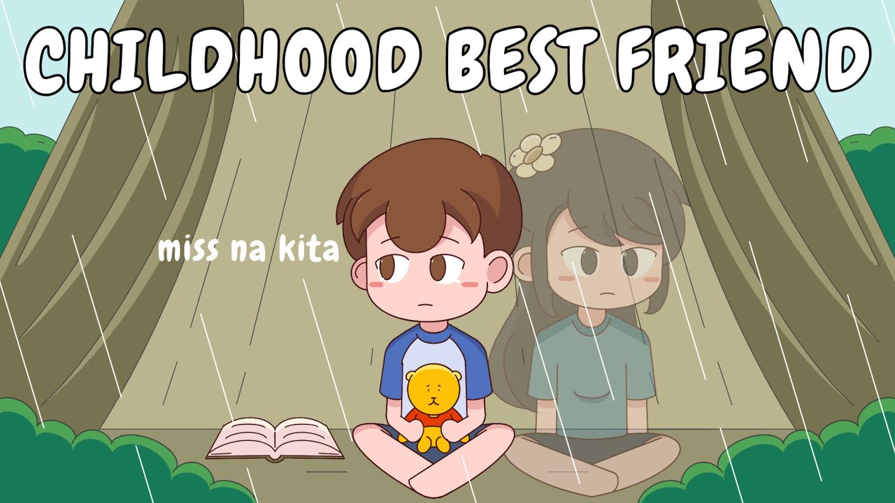 CHILDHOOD BEST FRIEND | Pinoy Animation