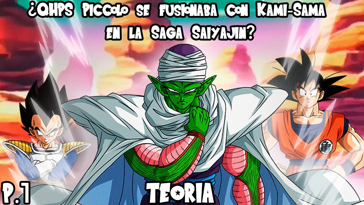 ¿QHPS Piccolo se fusionaba con Kami-Sama en la Saga Saiyajin? - Teoría (Parte 1) [LOQUENDO]