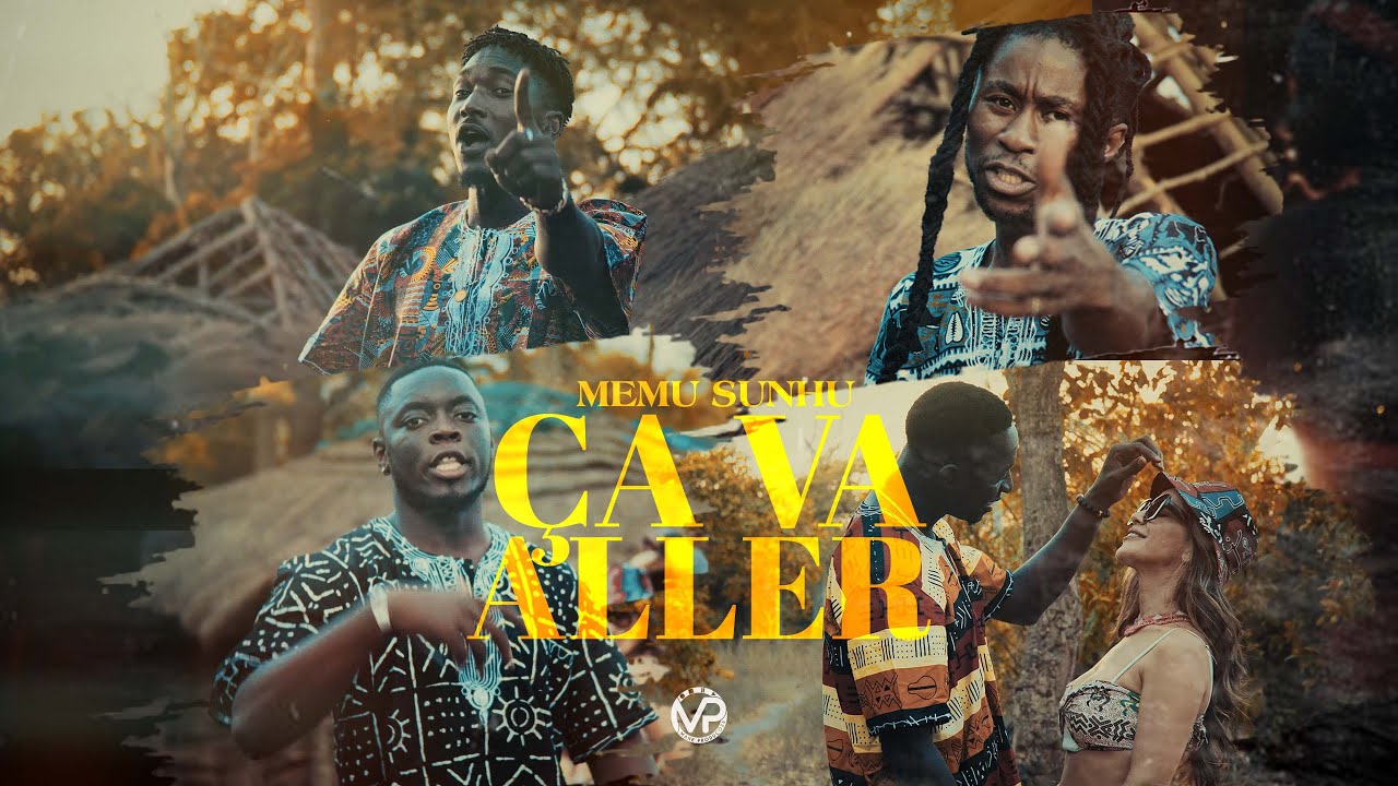 MEMU SUNHU - &Ccedil;A VA ALLER (Video Oficia)