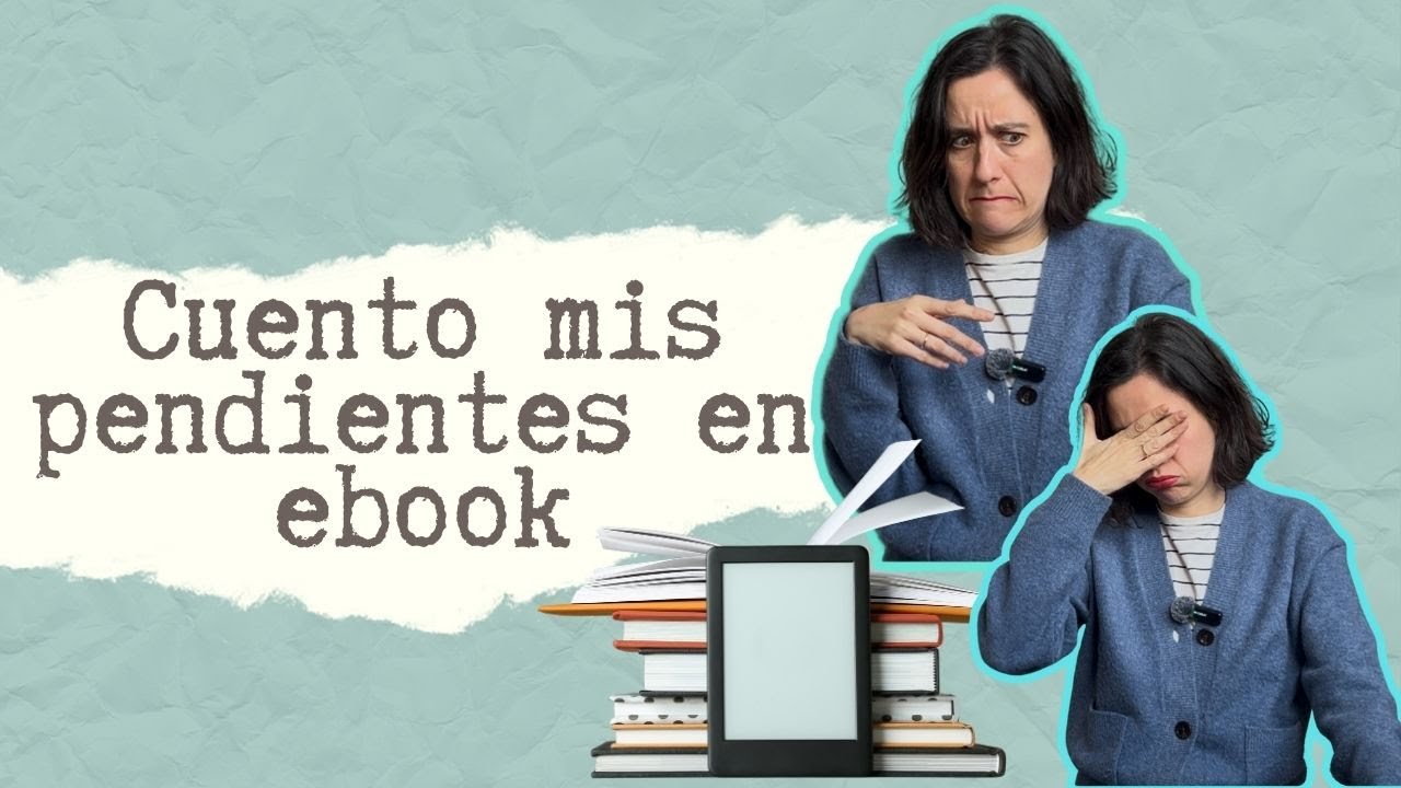 ¿Cuántos pendientes tengo en el ebook? Casi me desmayo 🫣