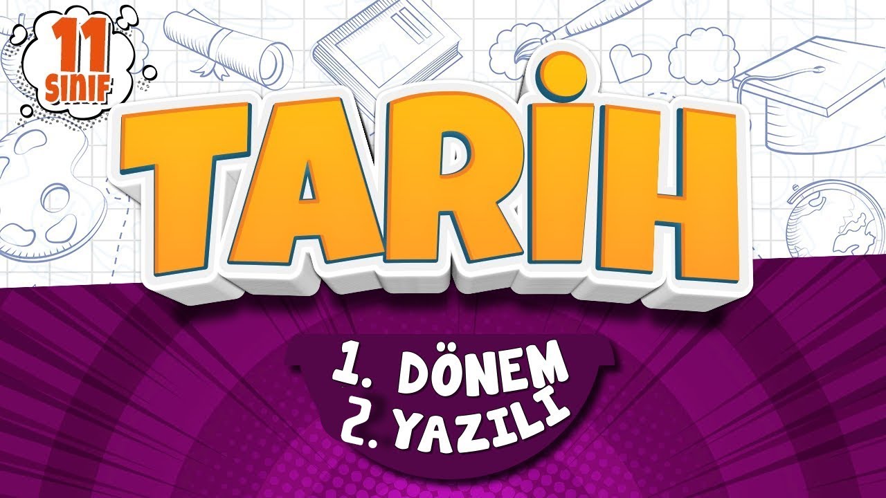 11. SINIF TARİH YAZILI HAZIRLIK | 1. Dönem 2. Yazılı | 2025-2026