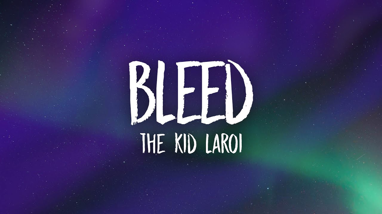 The Kid LAROI - BLEED (Lyrics) | how did your heart mend so easy